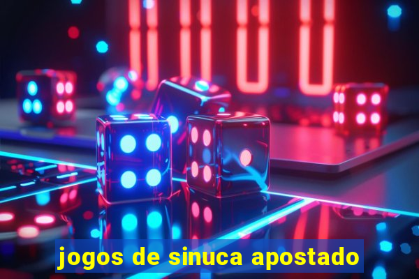 jogos de sinuca apostado